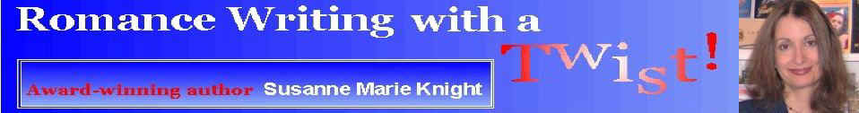 Susanne Marie Knight    Romance Writing with a Twists!